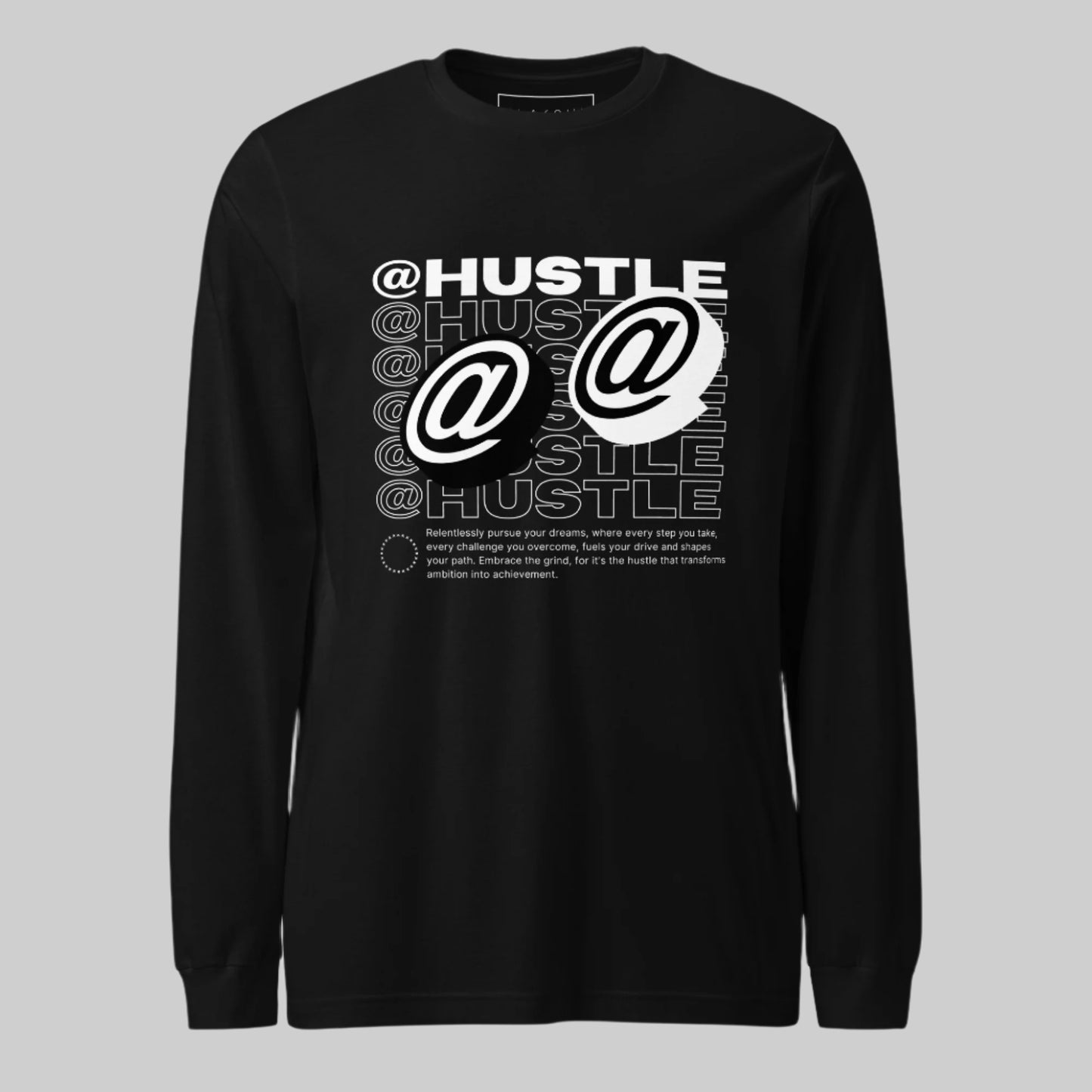 @Hustle Unisex Long Sleeve Shirt - FLAKOUT