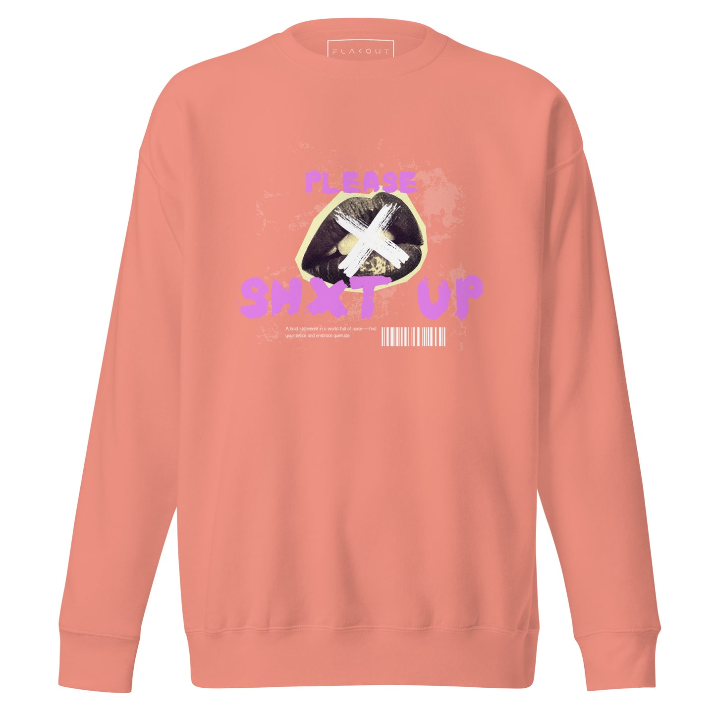 Please Shxt Up Unisex Fleece Sweatshirt - FLAKOUT