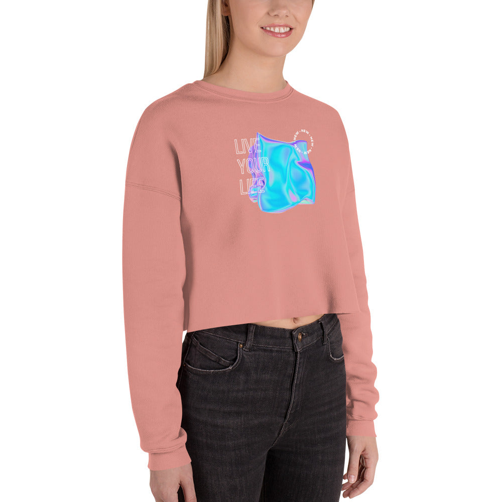 Vivid Existence Live Your Life Women's Crop Sweatshirt - Mauve - FLAKOUT